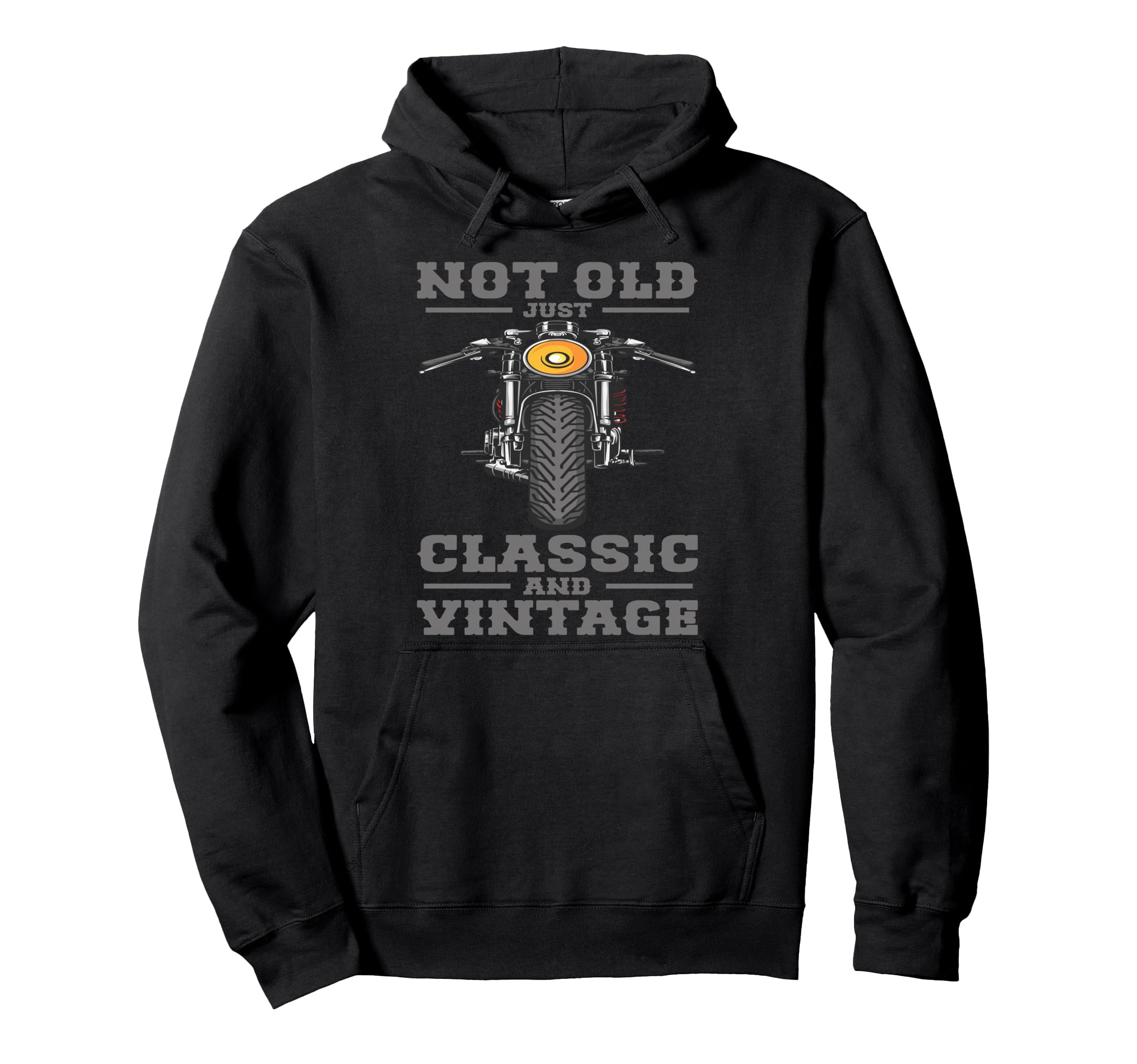 Not Old Just And Biker Motorcycle Hoodie - Minimalist Print Men Women - T-Shirt, Sweatshirt, Hoodie