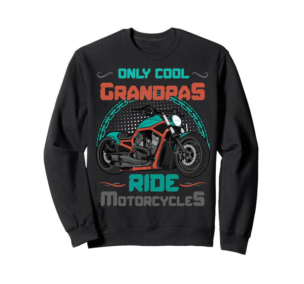 Grandpas Ride Motorcycles Biker Sweatshirt - Custom Art Print Men Women - T-Shirt, Sweatshirt, Hoodie