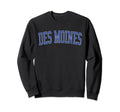 Des Moines Ia Distressed Blue Sweatshirt - Casual Everyday Wear Unisex - T-Shirt, Sweatshirt, Hoodie
