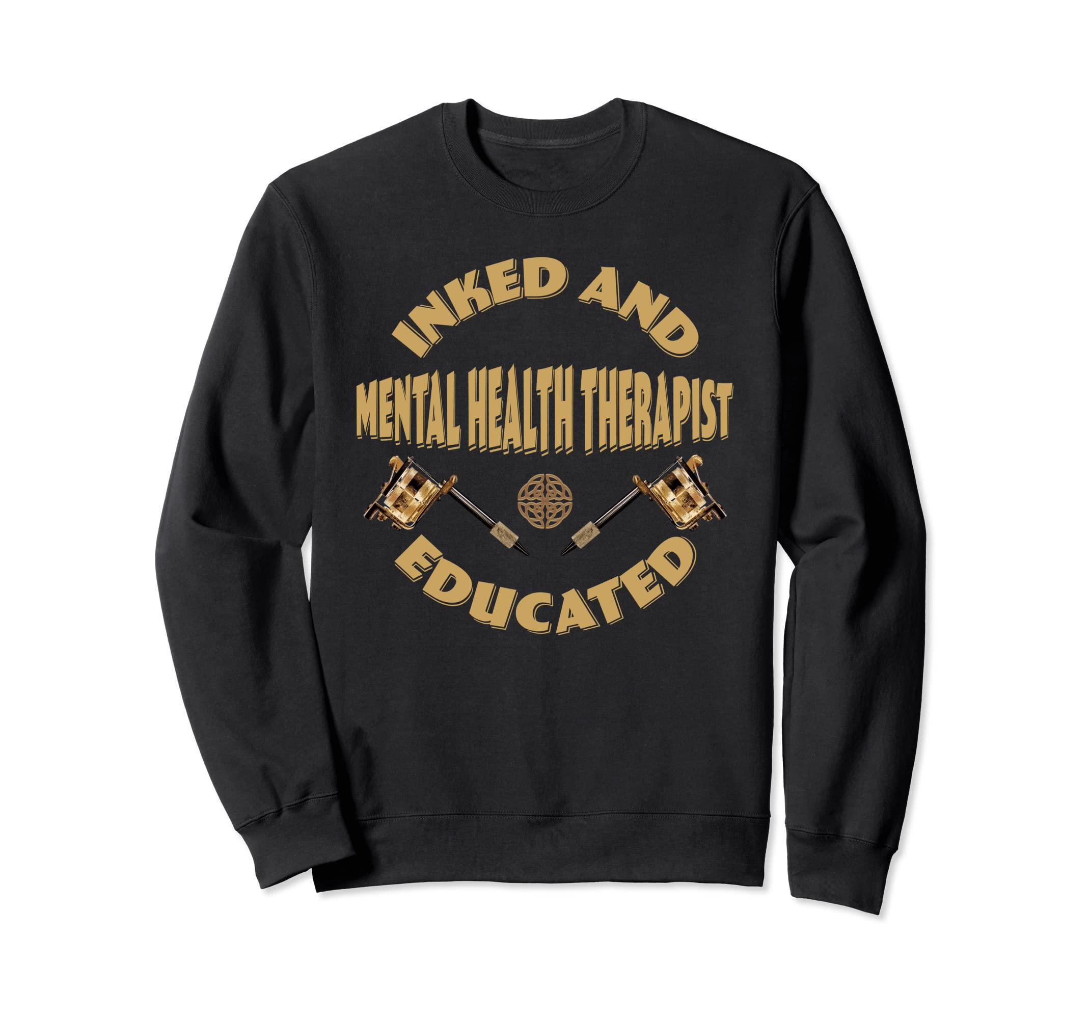 Inked And Educated Mental Health Sweatshirt - Aesthetic Graphic Men Women - T-Shirt, Sweatshirt, Hoodie