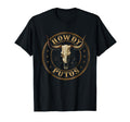 Howdy Putos Western Cowboy Bull Skull T-Shirt - Graphic Print Unisex - T-Shirt, Sweatshirt, Hoodie