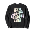 Funny Anti Social Cowboys Club Sweatshirt - Fun Novelty Design Unisex - T-Shirt, Sweatshirt, Hoodie
