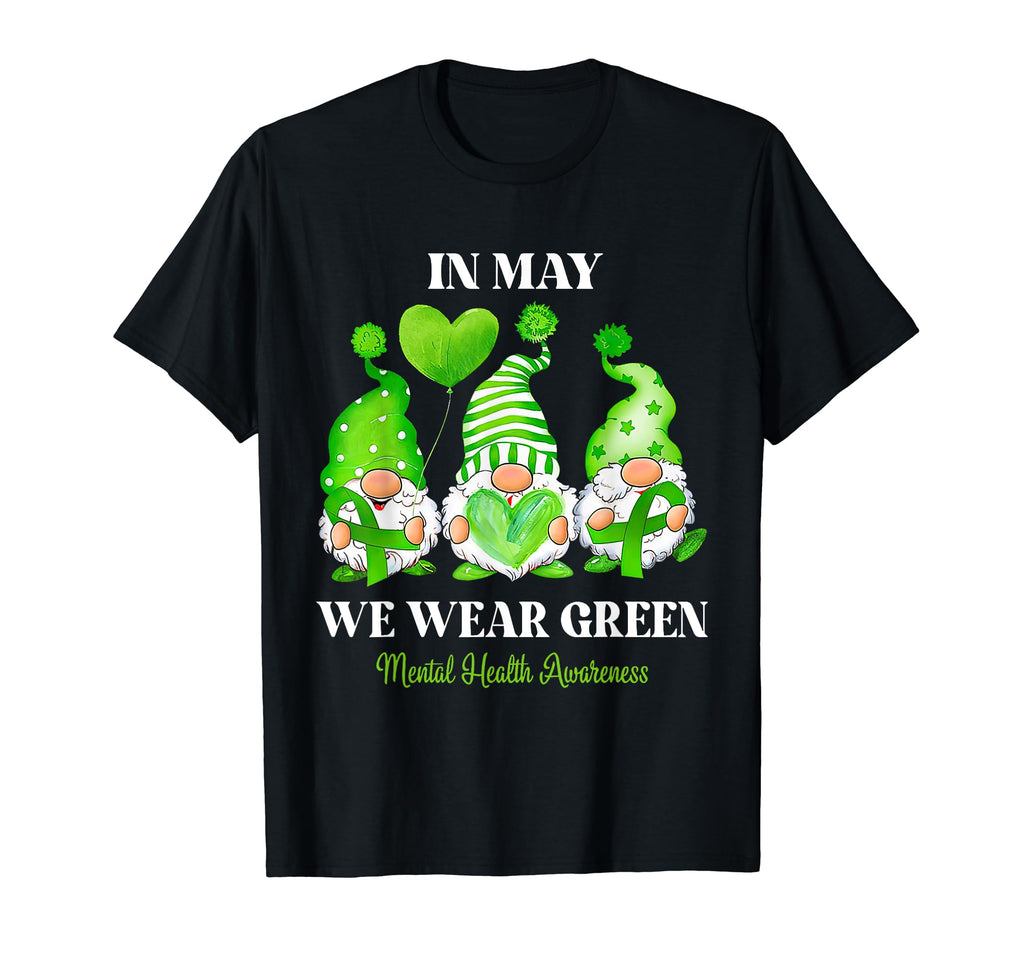 Gnome May We Wear Green Mental Health T-Shirt - Unique Graphic Men Women - T-Shirt, Sweatshirt, Hoodie