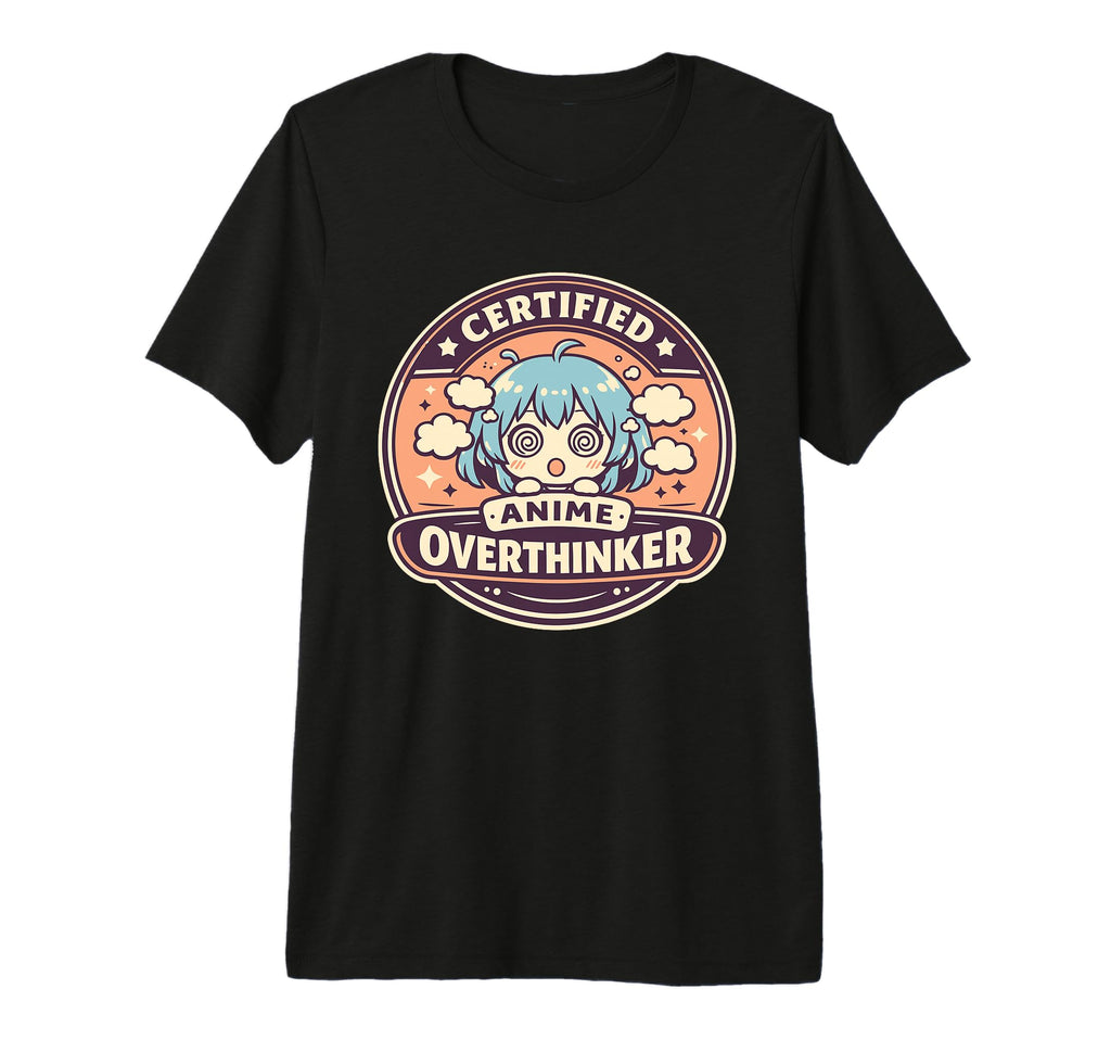Anime Anxiety Overthinking Weeb Kawaii T-Shirt - Graphic Print for Adults - T-Shirt, Sweatshirt, Hoodie