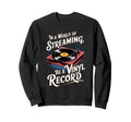 Vinyl Record Player Lover Funny Sweatshirt - Streetwear Style Men Women - T-Shirt, Sweatshirt, Hoodie