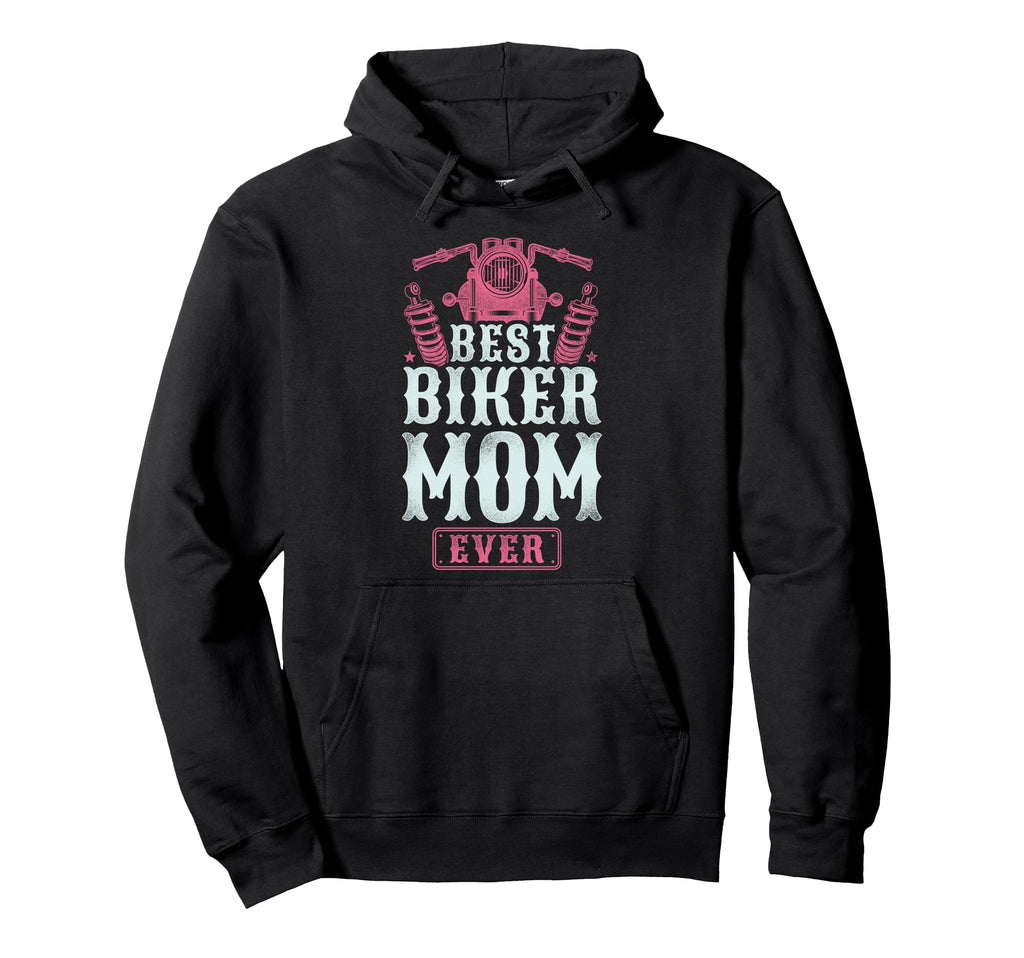 Motorcycle Biker Mom Best Biker Mom Hoodie - Fun Novelty Design Men Women - T-Shirt, Sweatshirt, Hoodie