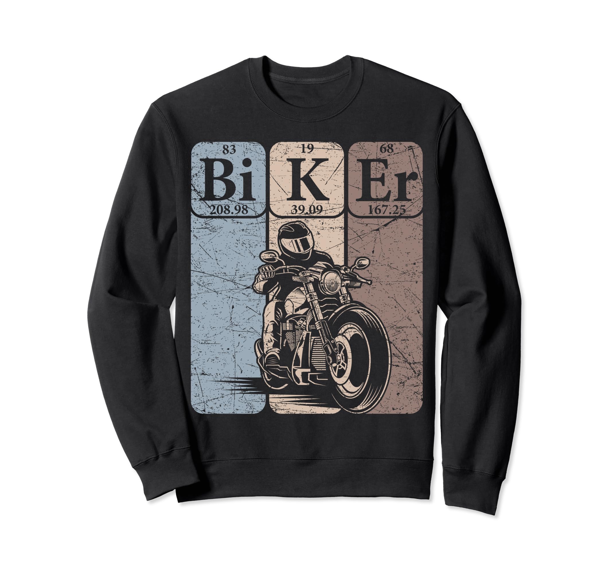 Biker Periodic Table Elements Sweatshirt - Streetwear Style Unisex - T-Shirt, Sweatshirt, Hoodie
