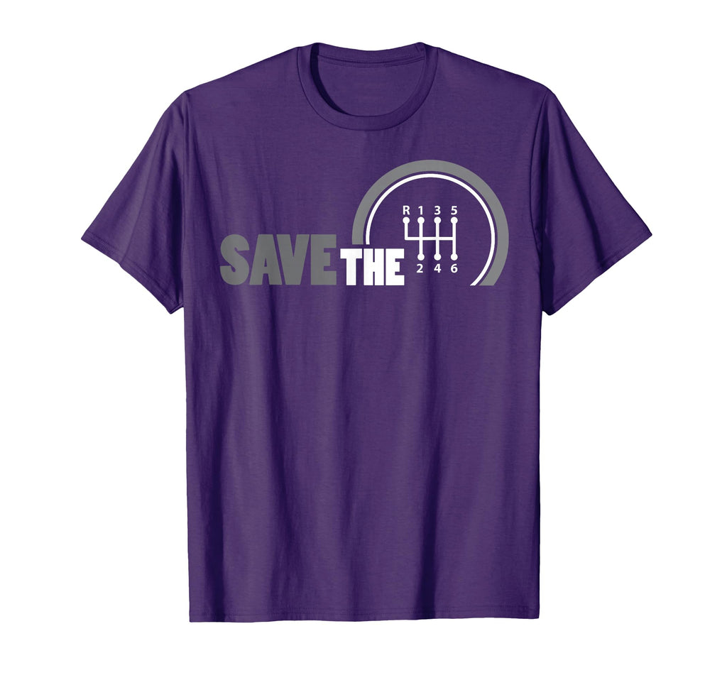 Save Stick Manual Transmission Three T-Shirt - Novelty Apparel Men Women - T-Shirt, Sweatshirt, Hoodie