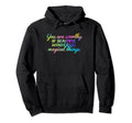 Rainbow Worthy Self Care Motivational Hoodie - Custom Art Print Men Women - T-Shirt, Sweatshirt, Hoodie