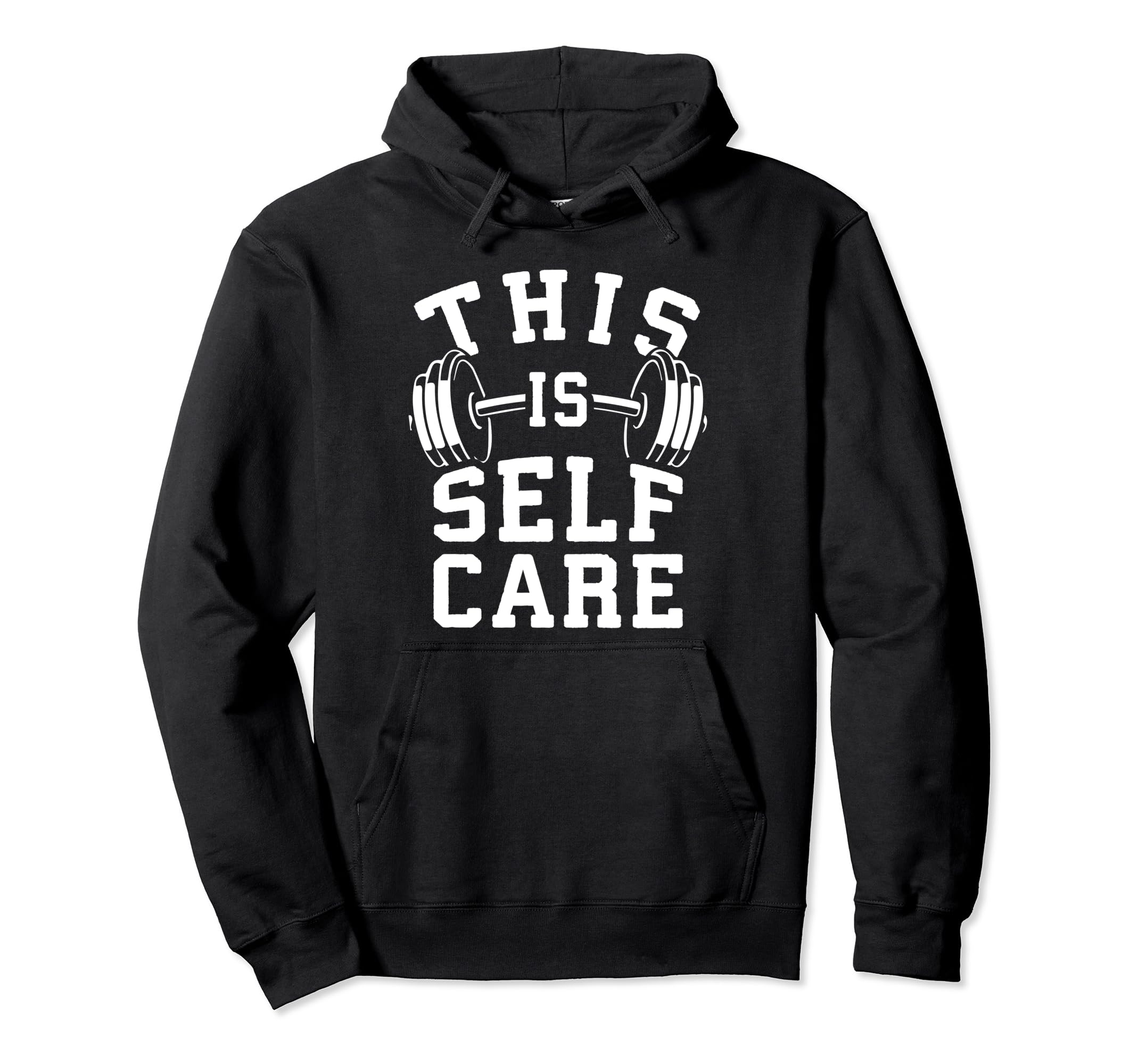 Self Care Gym Workout Fitness Motivational Hoodie - Trendy Graphic Unisex - T-Shirt, Sweatshirt, Hoodie