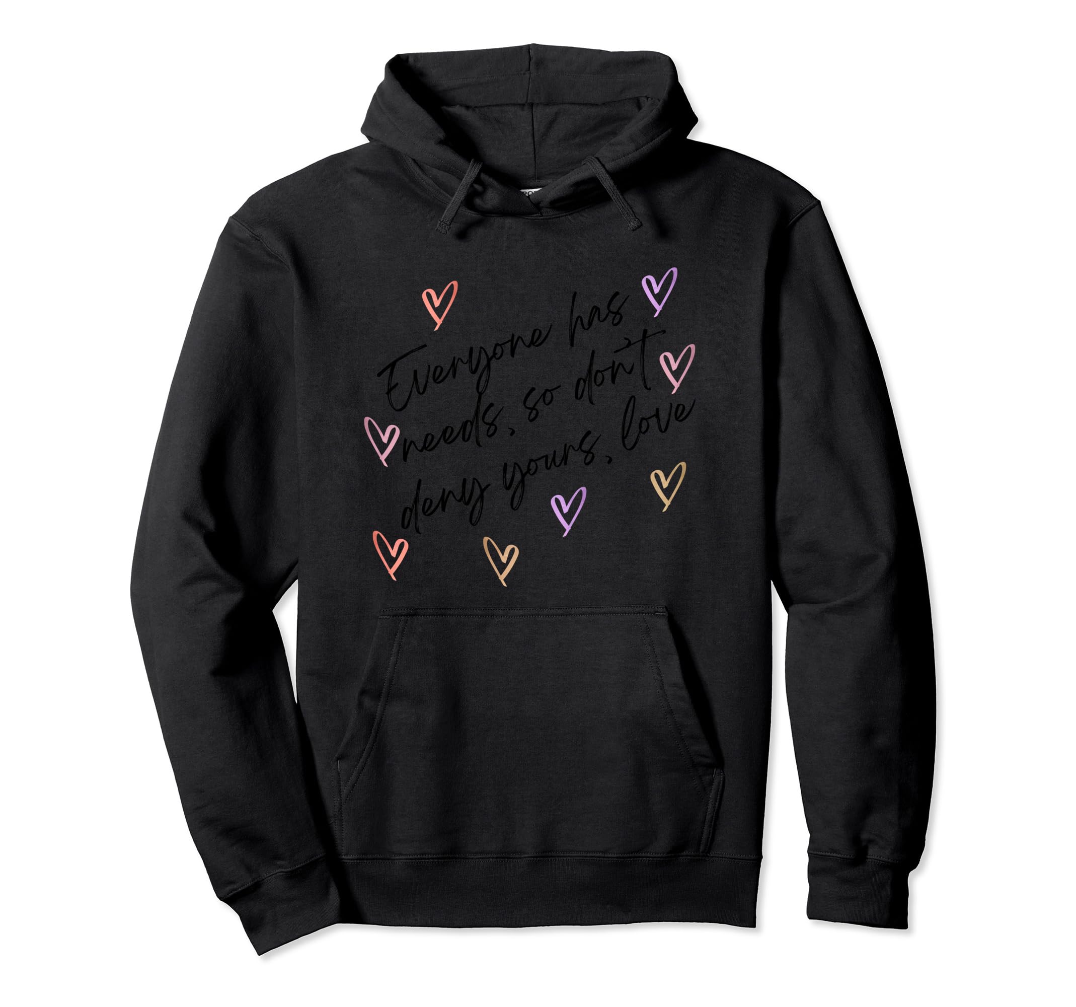 Self Care Self Love Positive Hoodie - Casual Everyday Wear for Adults - T-Shirt, Sweatshirt, Hoodie