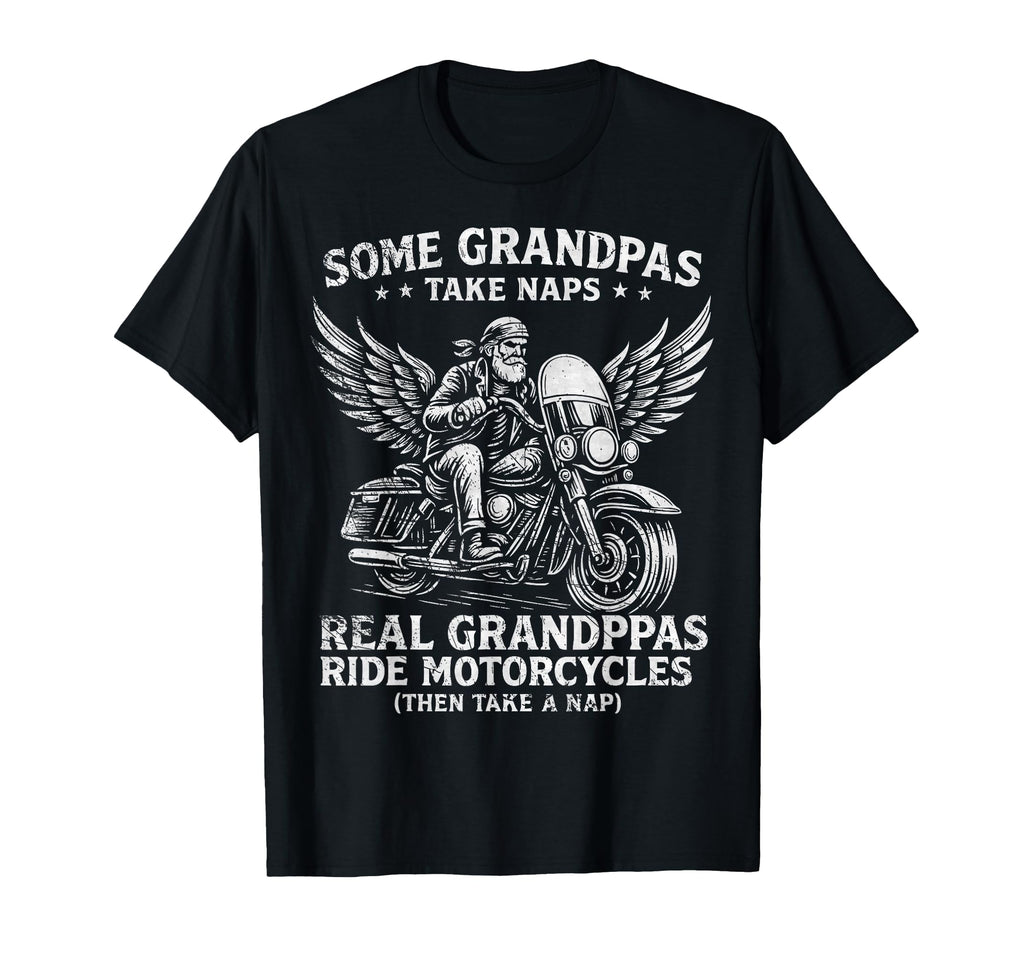 Some Grandpas Take Naps Real Grandpas T-Shirt - Custom Art Print Men Women - T-Shirt, Sweatshirt, Hoodie