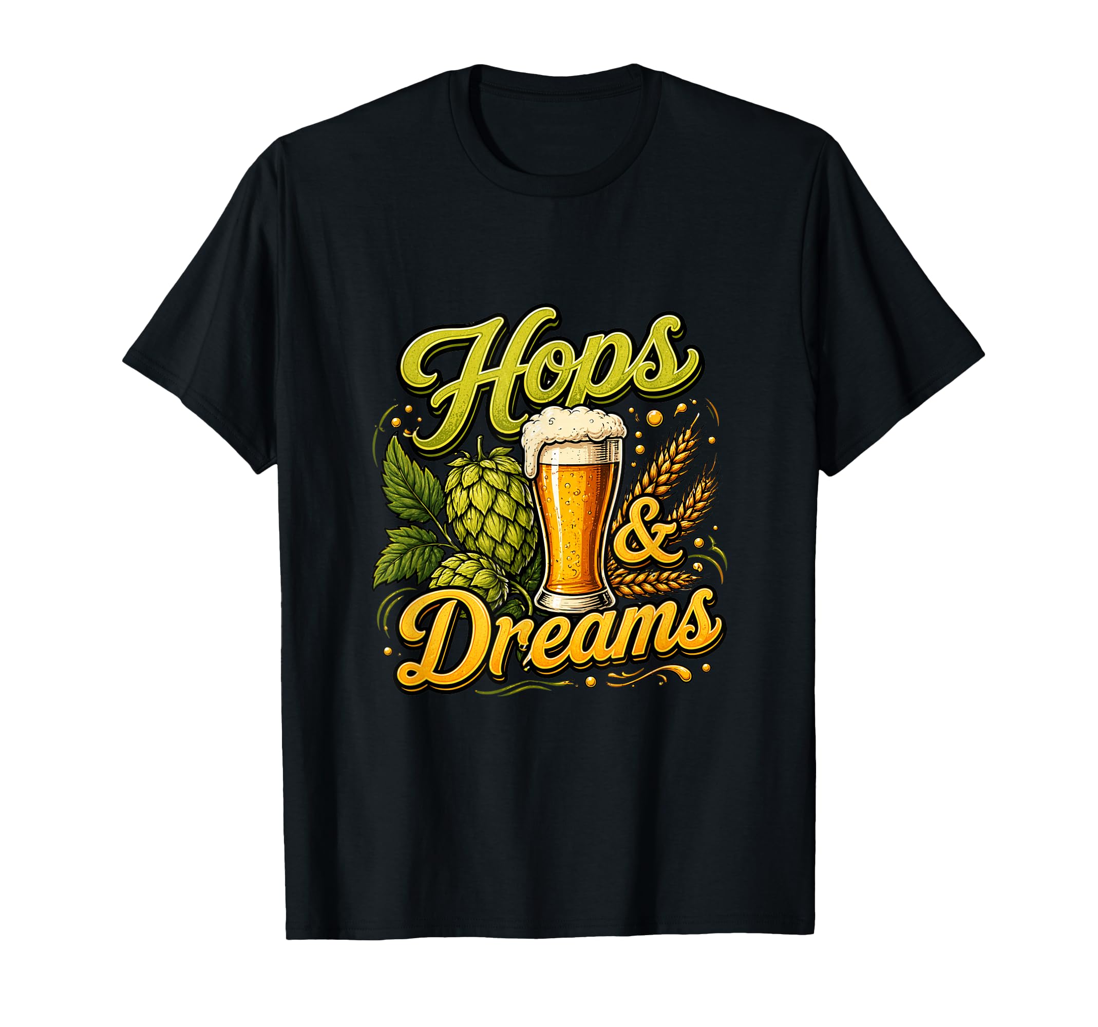 Hops Dreams Artisan Lifestyle T-Shirt - Streetwear Style for Adults - T-Shirt, Sweatshirt, Hoodie