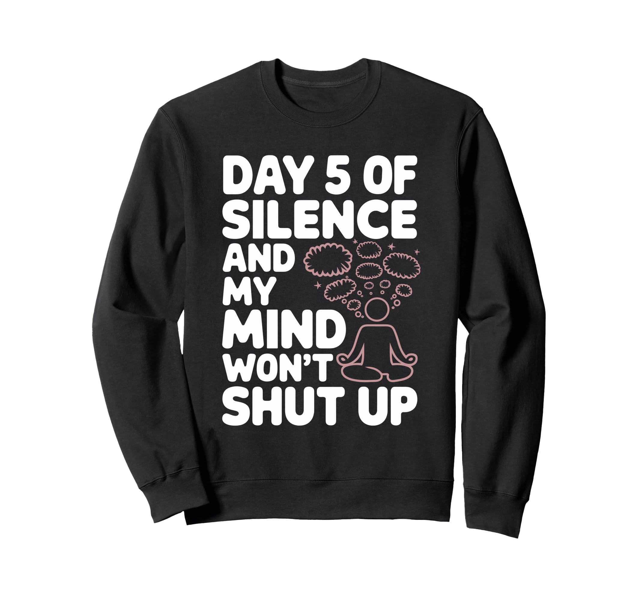 Silent Retreat Participants Sweatshirt - Graphic Print for Adults - T-Shirt, Sweatshirt, Hoodie