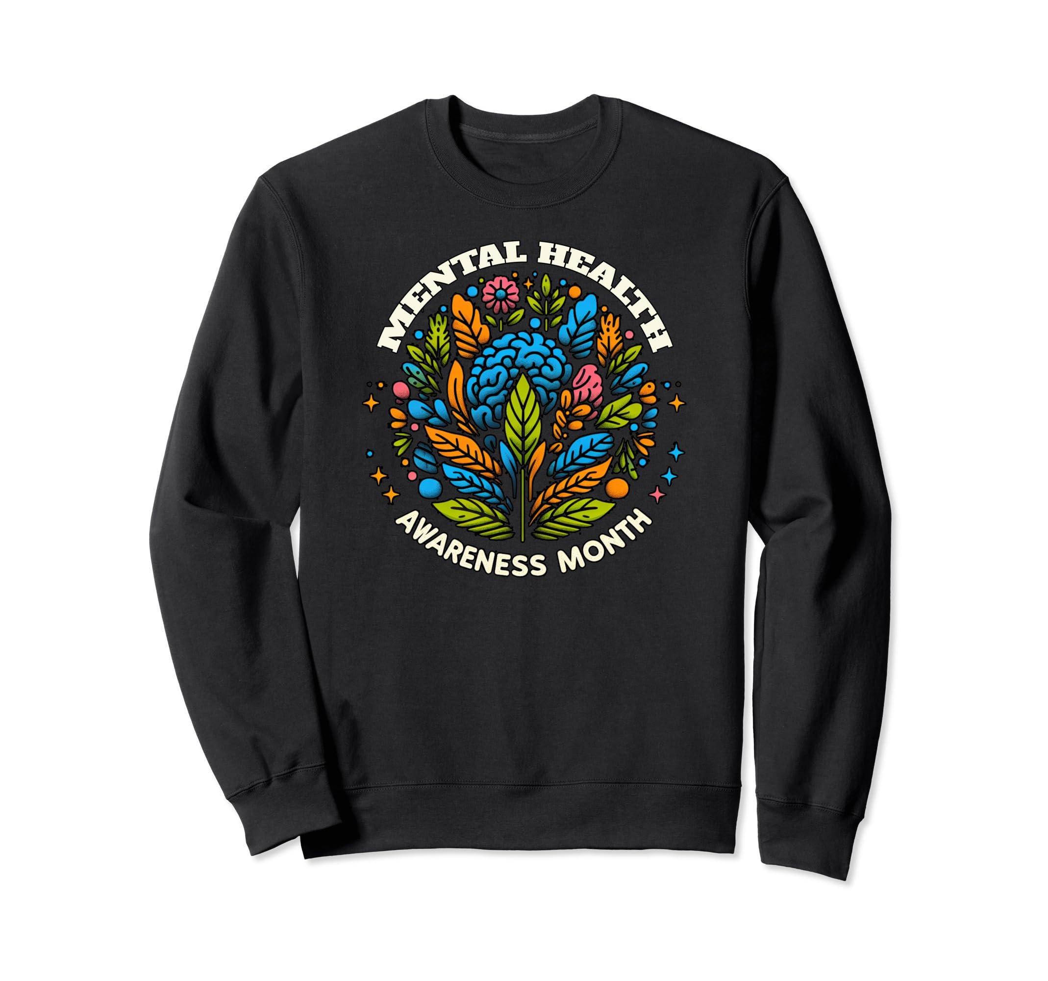 Mental Health Awareness Month Sweatshirt - Unique Graphic for Adults - T-Shirt, Sweatshirt, Hoodie