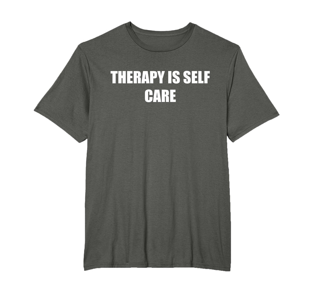Therapy Is Self Care Mens Big And T-Shirt - Minimalist Print for Adults - T-Shirt, Sweatshirt, Hoodie