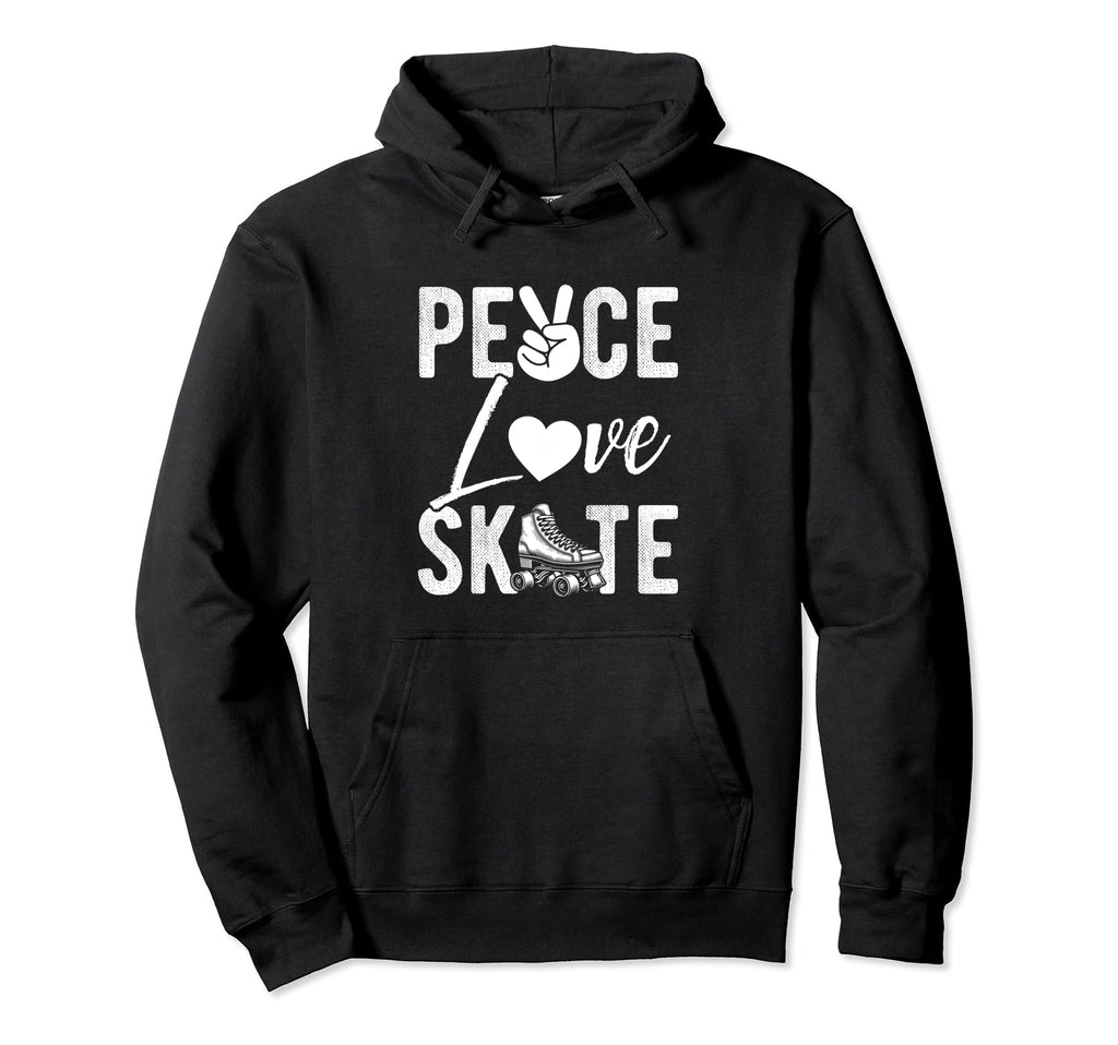 Peace Love Skate Roller Skating Hoodie - Casual Everyday Wear for Adults - T-Shirt, Sweatshirt, Hoodie
