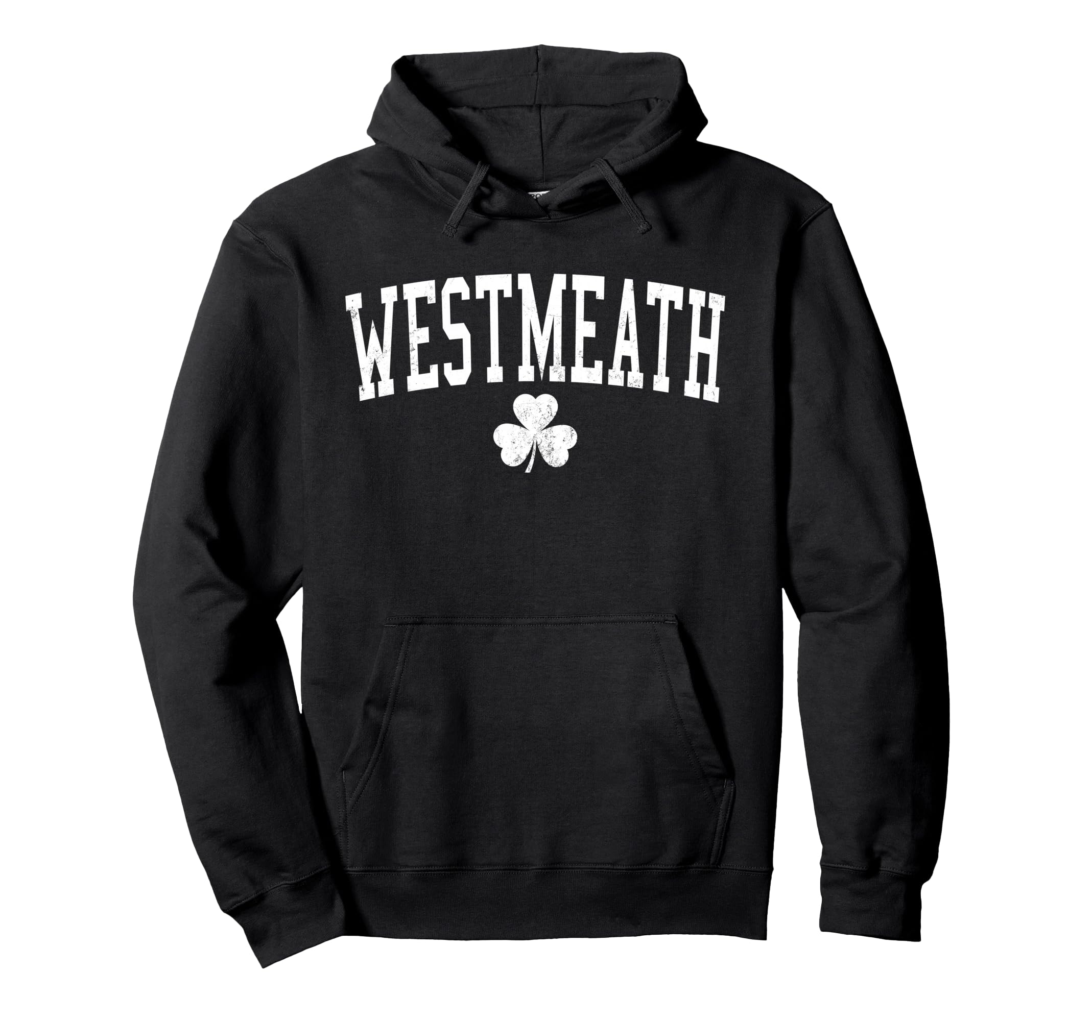 Westmeath Ireland St Patricks Day Hoodie - Fun Novelty Design Unisex - T-Shirt, Sweatshirt, Hoodie