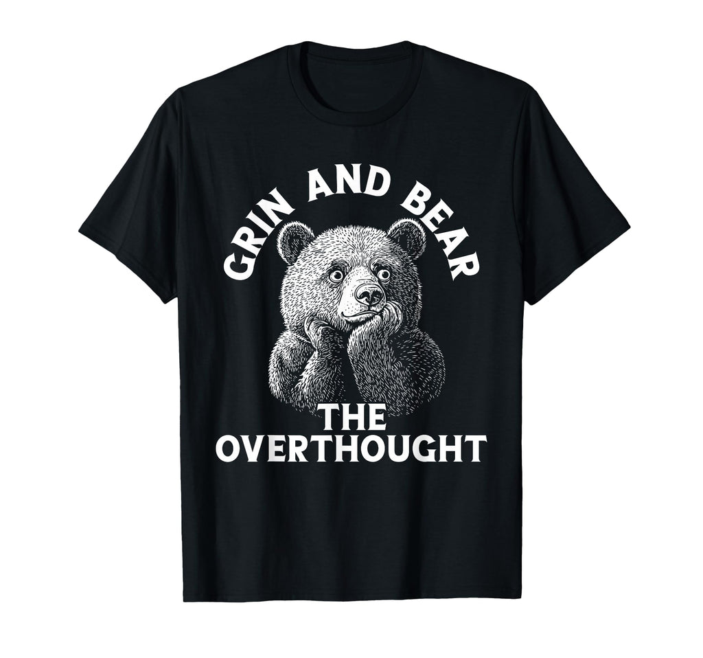 Funny Bear Overthinkers And Quiet Types T-Shirt - Unique Graphic for Adults - T-Shirt, Sweatshirt, Hoodie