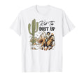 Kick Dust Up Country Western Cowboy T-Shirt - Unique Graphic for Adults - T-Shirt, Sweatshirt, Hoodie