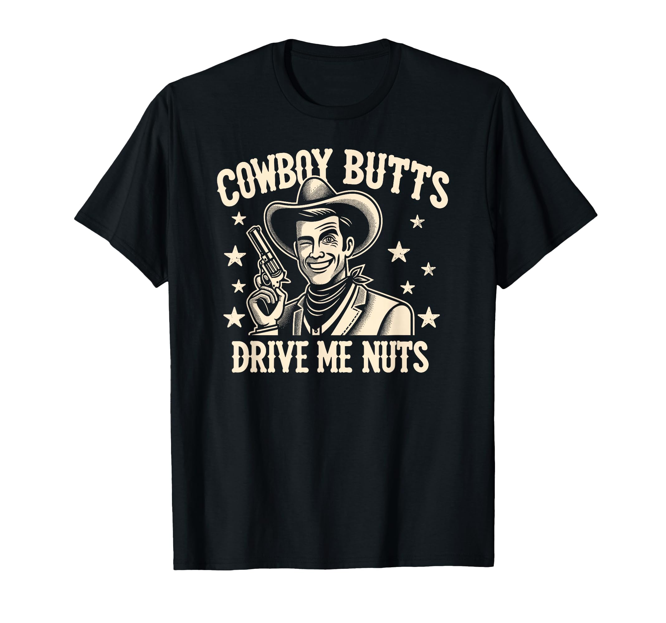 Gay Cowboy Butts Drive Me Nuts Lgbtq T-Shirt - Novelty Apparel Men Women - T-Shirt, Sweatshirt, Hoodie