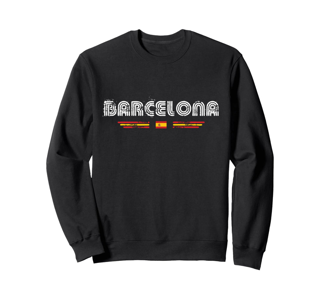 Barcelona Spain 70S 80S Type Sweatshirt - Streetwear Style for Adults - T-Shirt, Sweatshirt, Hoodie