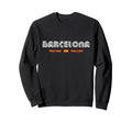 Barcelona Spain 70S 80S Type Sweatshirt - Streetwear Style for Adults - T-Shirt, Sweatshirt, Hoodie