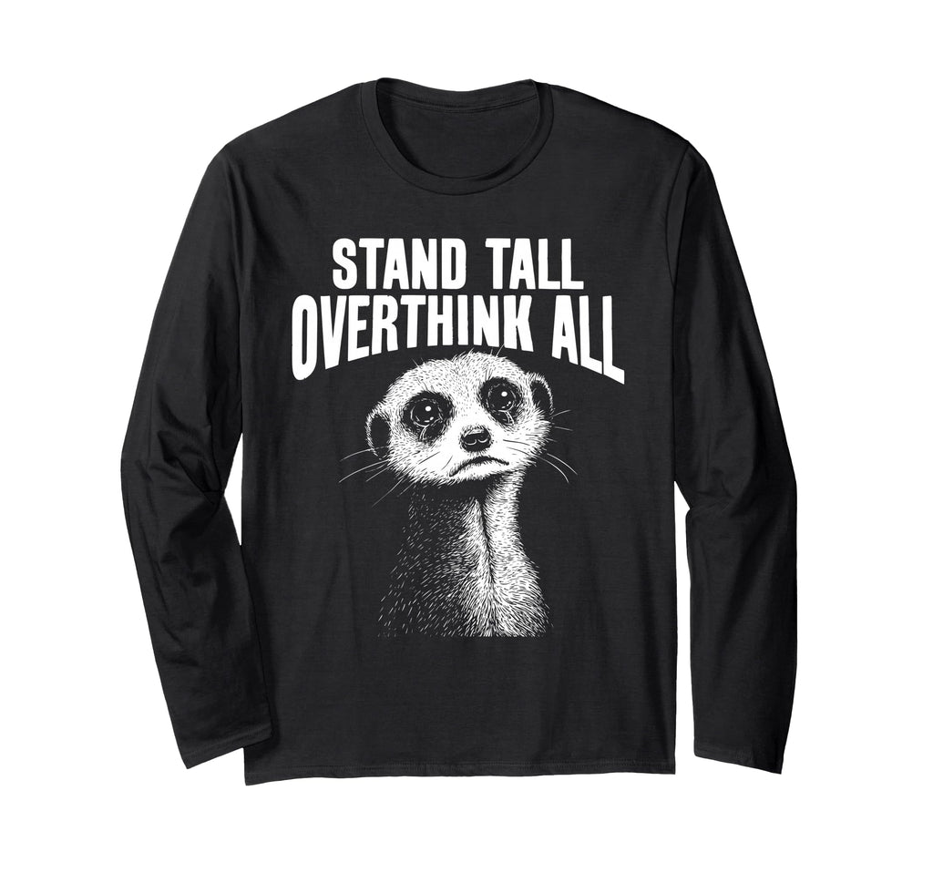 Meerkat Watchful Overthinkers T-Shirt - Minimalist Print for Adults - T-Shirt, Sweatshirt, Hoodie