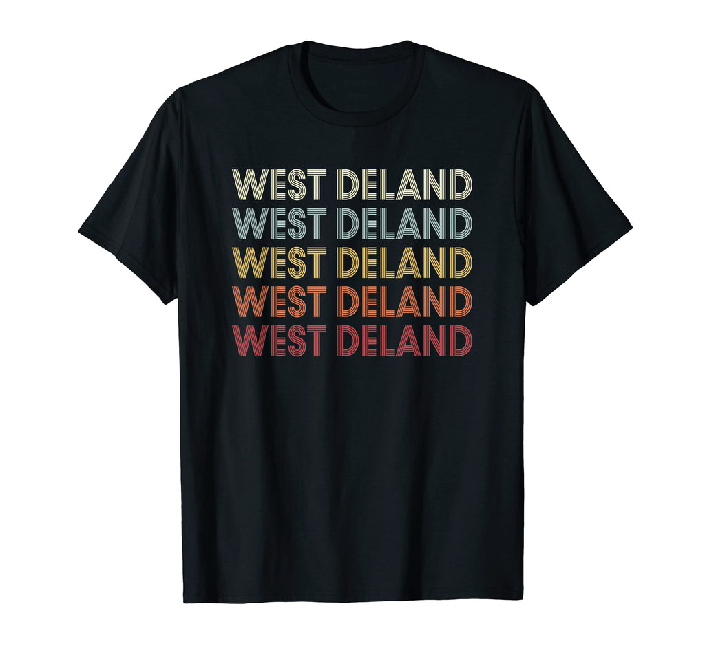 West Deland Florida West Deland Fl T-Shirt - Fun Novelty Design Men Women - T-Shirt, Sweatshirt, Hoodie