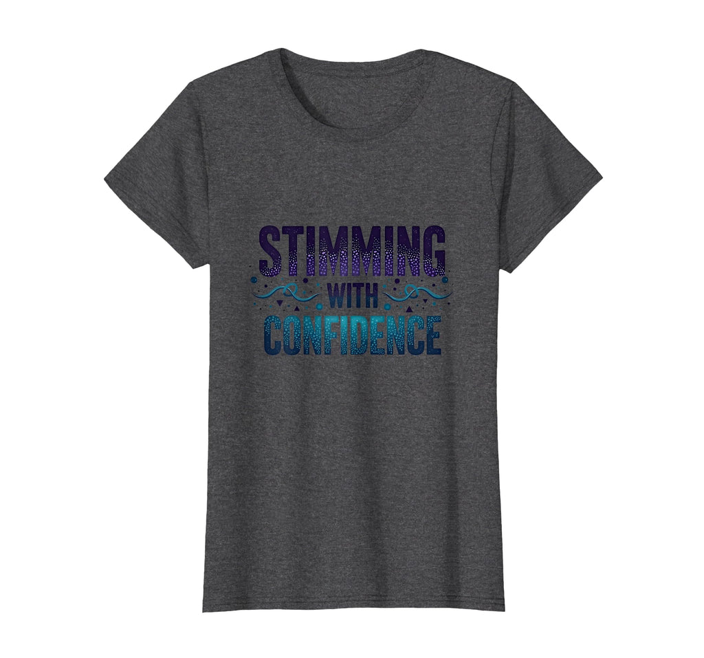 Stimming Confidence Neurodivergent T-Shirt - Minimalist Print for Adults - T-Shirt, Sweatshirt, Hoodie