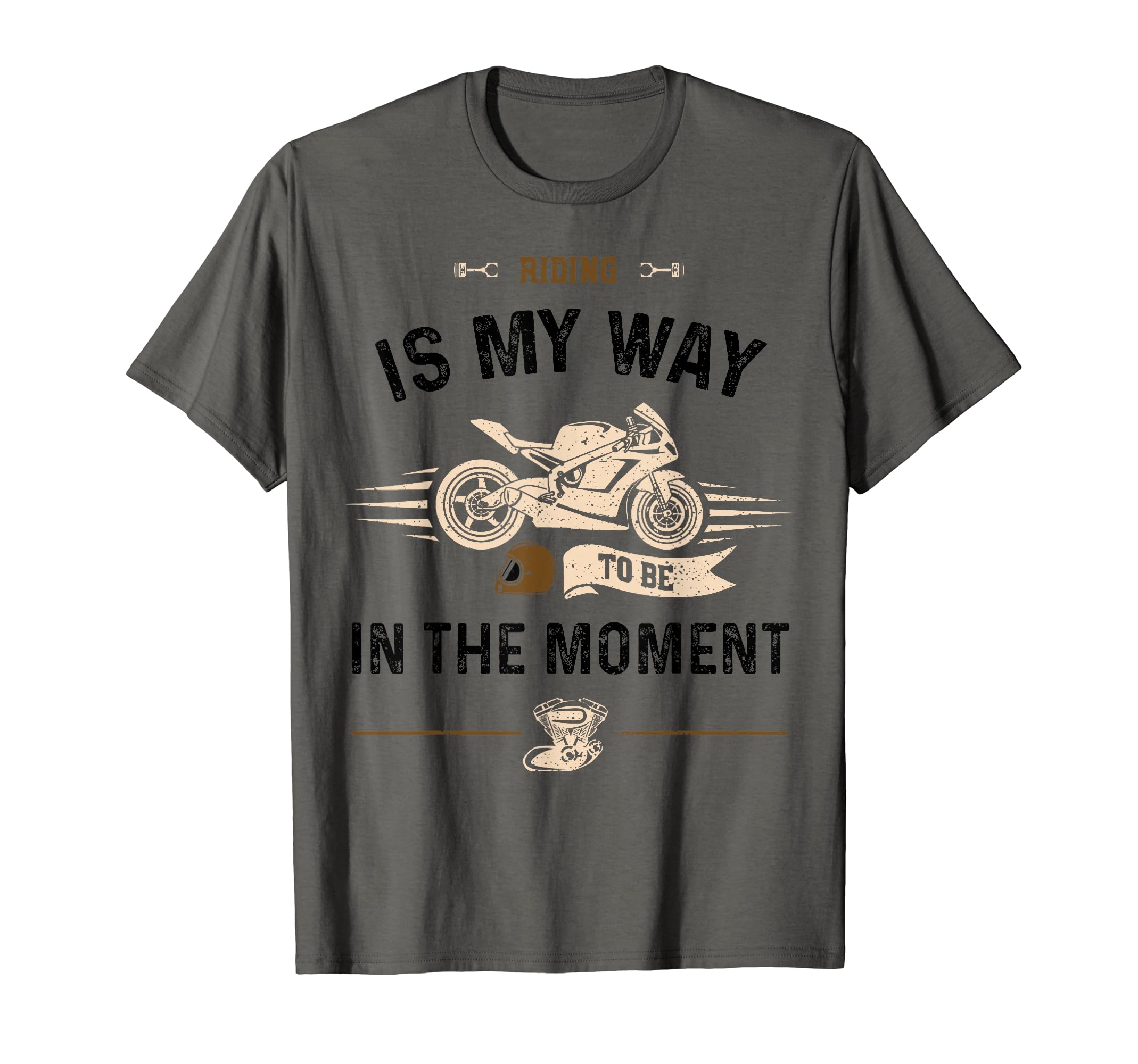 Biker Riding Is My Way To Be Momen T-Shirt - Fun Novelty Design Unisex - T-Shirt, Sweatshirt, Hoodie
