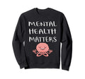 Bpd Bipolar Mental Health Awareness Sweatshirt - Streetwear Style Unisex - T-Shirt, Sweatshirt, Hoodie