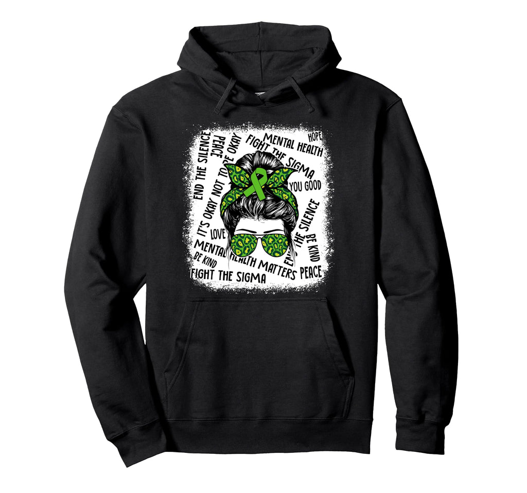 Mental Health Matters Messy Bun Mental Hoodie - Unique Graphic Unisex - T-Shirt, Sweatshirt, Hoodie