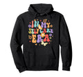 Inspired Motivational Self Love Groovy My Hoodie - Custom Art Print Unisex - T-Shirt, Sweatshirt, Hoodie
