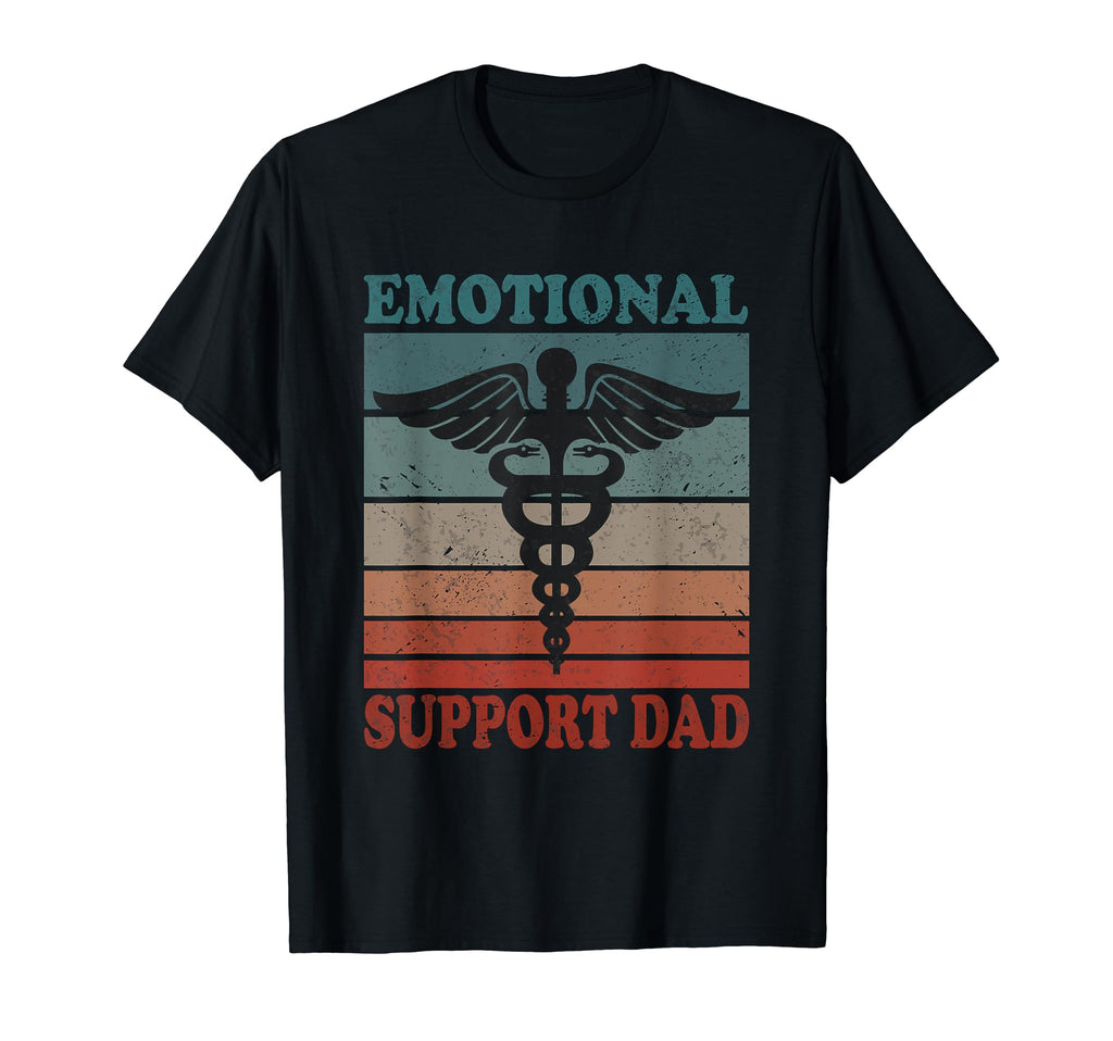 Emotional Support Dad Caring Dad T-Shirt - Casual Everyday Wear for Adults - T-Shirt, Sweatshirt, Hoodie