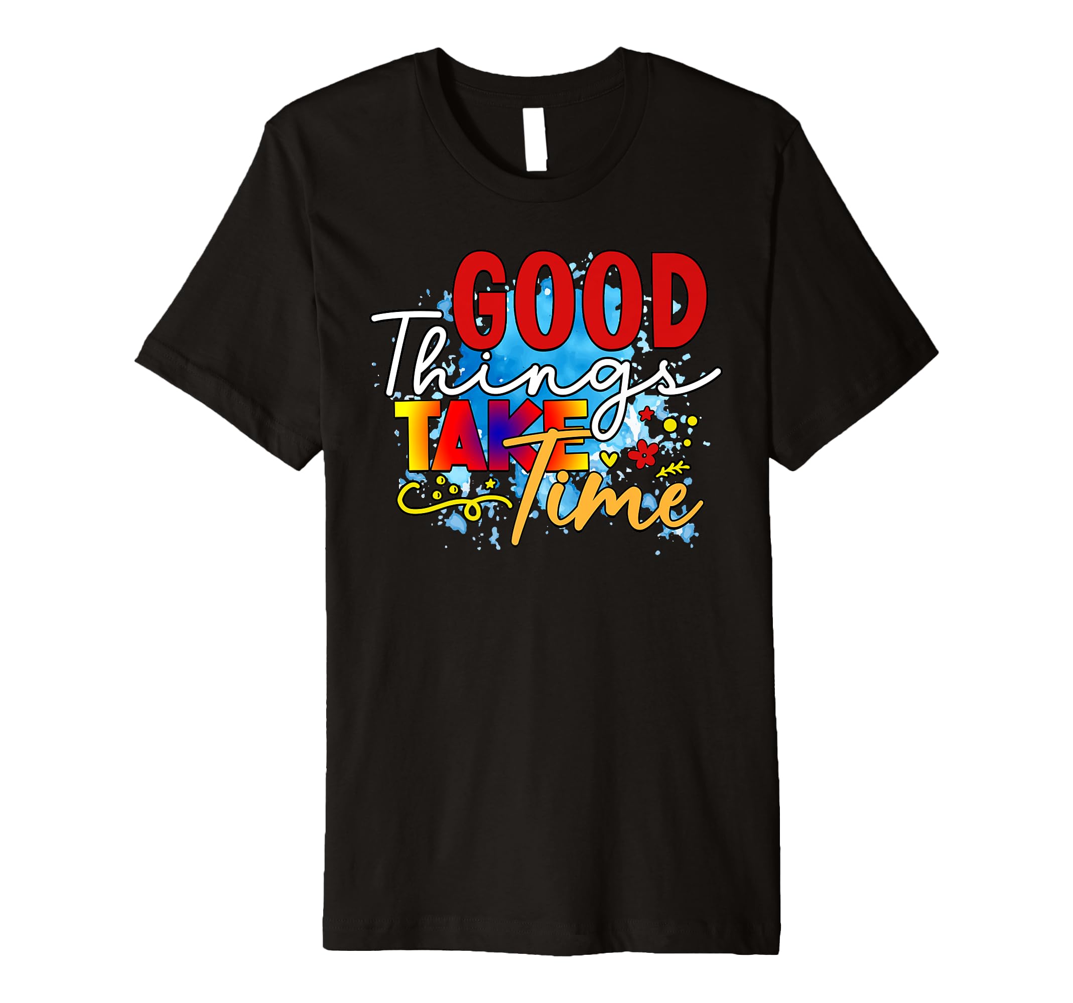 Encouragement Is Hard Work Is Personal T-Shirt - Novelty Apparel Unisex - T-Shirt, Sweatshirt, Hoodie