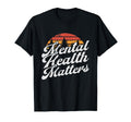 Mental Health Matters Brain Illness T-Shirt - Unique Graphic Men Women - T-Shirt, Sweatshirt, Hoodie