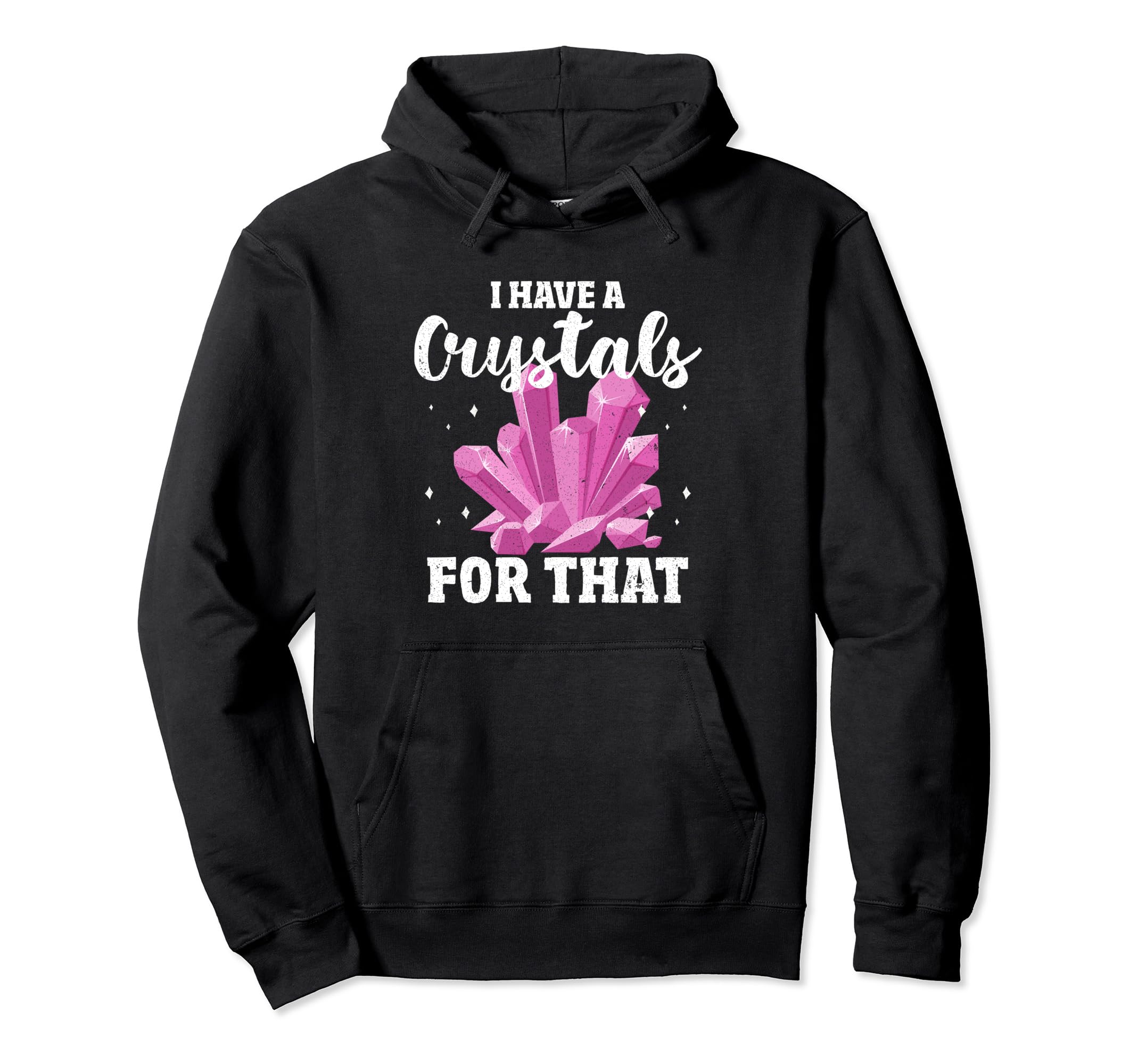 I Have Crystal That Chakra Healer Hoodie - Streetwear Style Men Women - T-Shirt, Sweatshirt, Hoodie