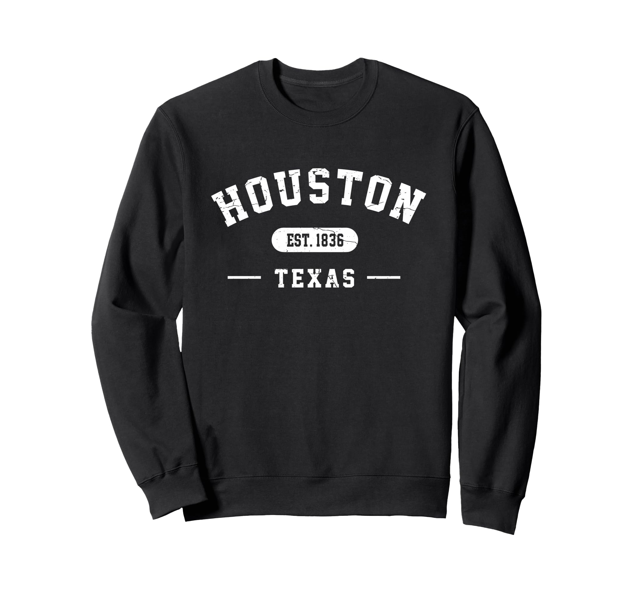 Houston Texas Est 1836 Athletic Sweatshirt - Unique Graphic Unisex - T-Shirt, Sweatshirt, Hoodie