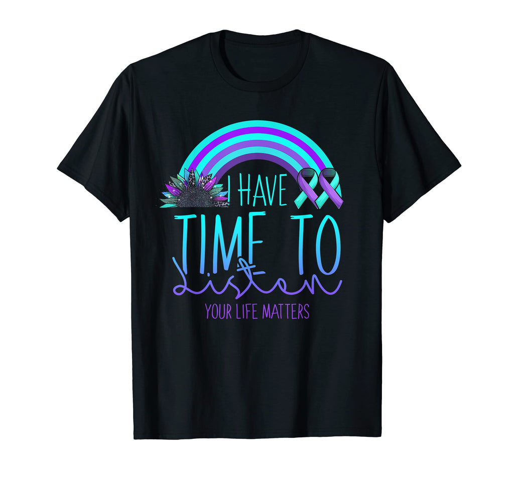 I Have Time To Listen Suicide T-Shirt - Aesthetic Graphic Men Women - T-Shirt, Sweatshirt, Hoodie