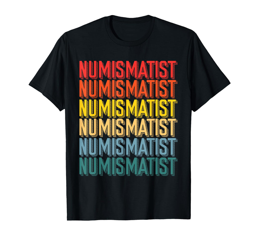 Numismatist Stacked Typography T-Shirt - Trendy Graphic Men Women - T-Shirt, Sweatshirt, Hoodie