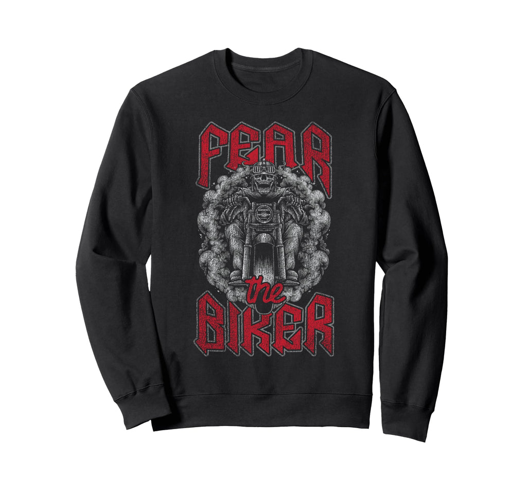 Motorcycle Biker Fear Biker Sweatshirt - Fun Novelty Design Men Women - T-Shirt, Sweatshirt, Hoodie