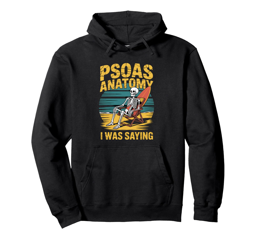 Funny Skeleton Beach I Was Hoodie - Casual Everyday Wear Men Women - T-Shirt, Sweatshirt, Hoodie