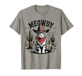 Meowdy Cat Western Country Funny Cowboy T-Shirt - Streetwear Style Unisex - T-Shirt, Sweatshirt, Hoodie
