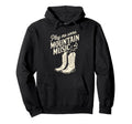Play Me Some Mountain Music Country Hoodie - Unique Graphic Men Women - T-Shirt, Sweatshirt, Hoodie