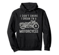 I Dream Im Motorcycle Biker I Love My Hoodie - Custom Art Print for Adults - T-Shirt, Sweatshirt, Hoodie