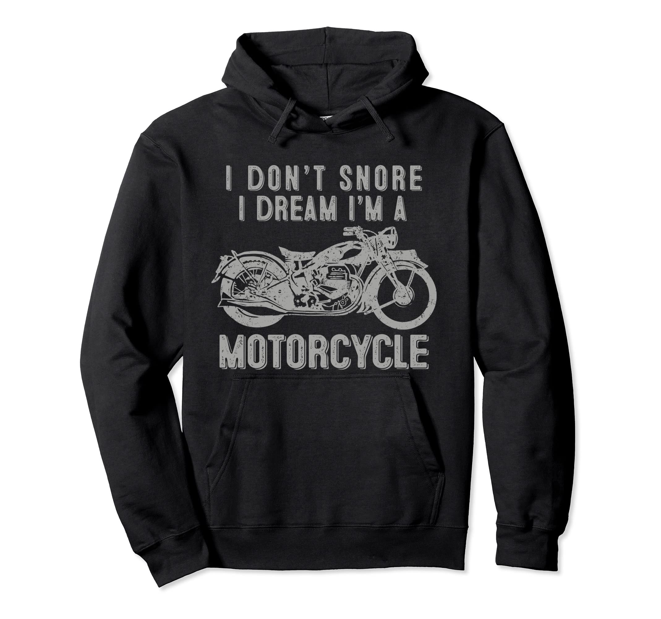 I Dream Im Motorcycle Biker I Love My Hoodie - Custom Art Print for Adults - T-Shirt, Sweatshirt, Hoodie