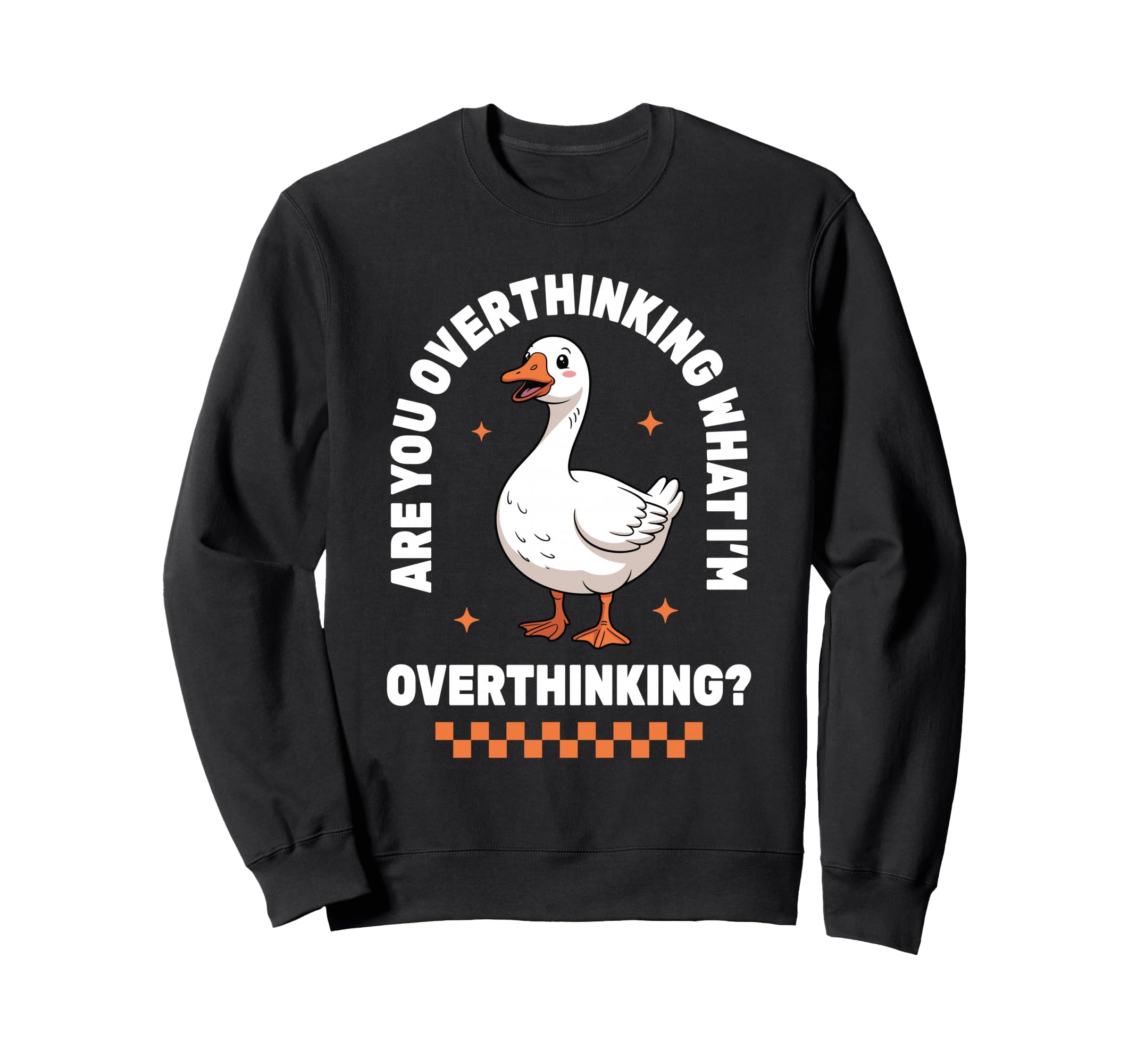 Overthinker Anxiety Goose Sweatshirt - Custom Art Print for Adults - T-Shirt, Sweatshirt, Hoodie