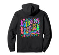 Doing My Best Ish Funny Groovy 70S Flowers Hoodie - Custom Art Print Unisex - T-Shirt, Sweatshirt, Hoodie