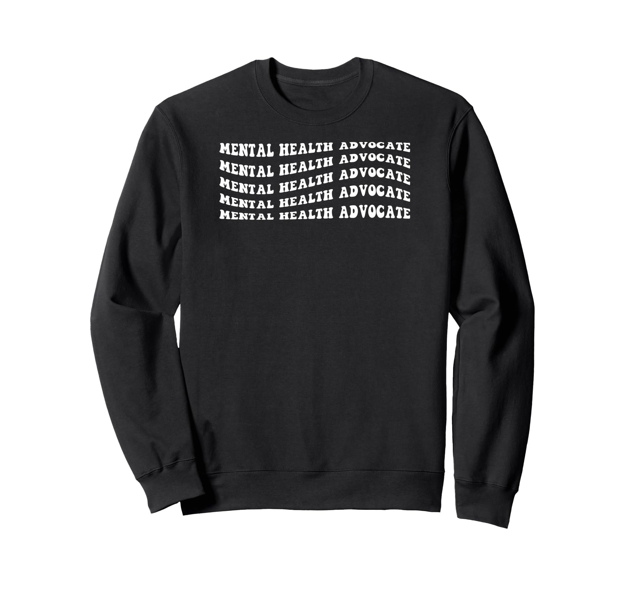 Mental Health Advocate Sweatshirt - Trendy Graphic for Adults - T-Shirt, Sweatshirt, Hoodie